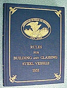 Rules For Building & Classing Steel Vessels 1951